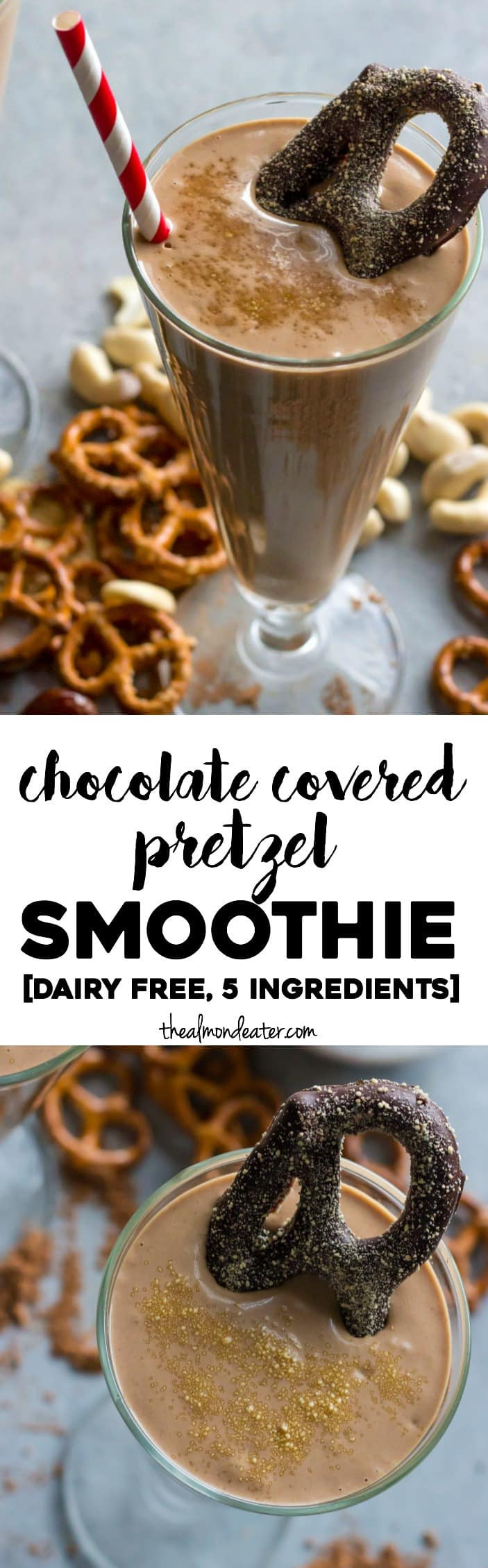 Healthy Chocolate Covered Pretzels
 Chocolate Covered Pretzel Smoothie