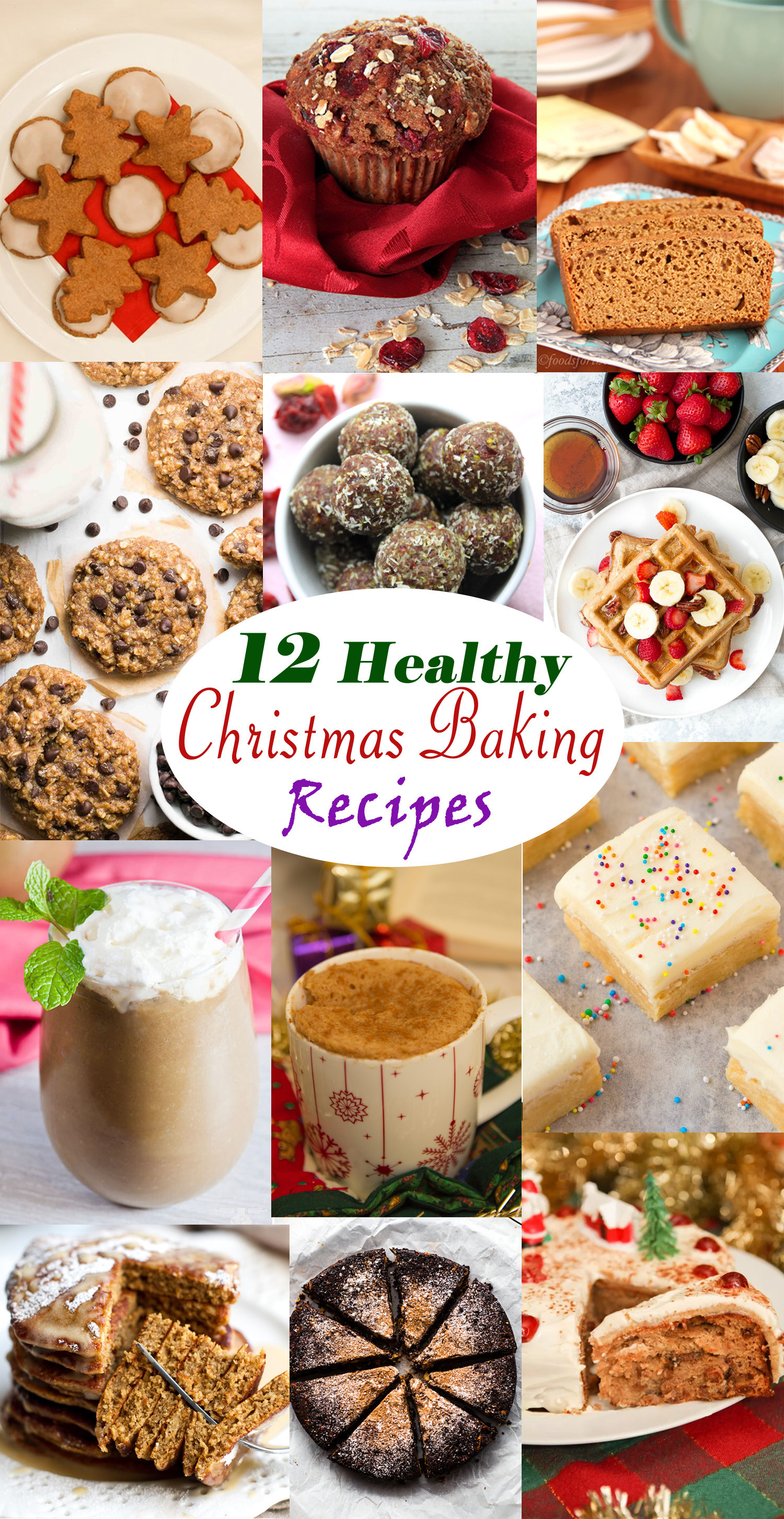 Healthy Christmas Baking
 12 Healthy Recipes to Bake this Christmas Katrina s