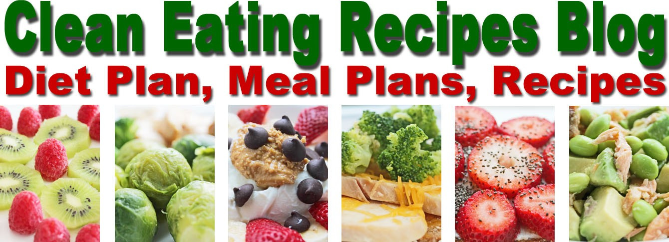 Healthy Clean Eating Recipes
 Eating Healthy Healthy And Clean Eating Recipes