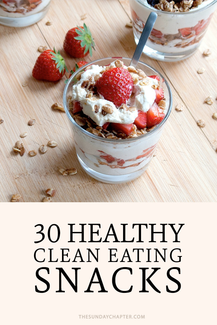 Healthy Clean Eating Snacks
 30 Clean Eating Snack Ideas