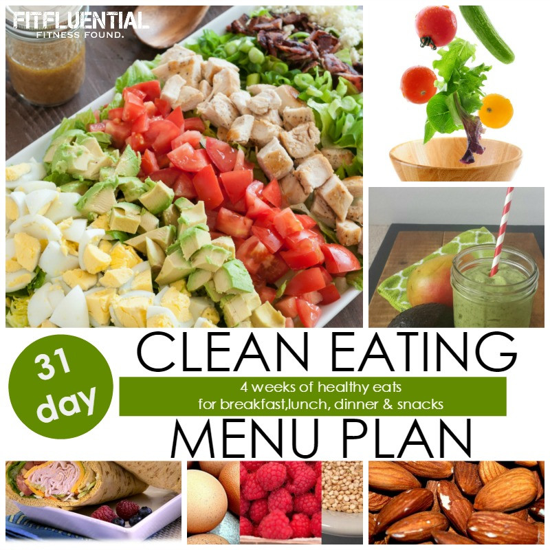 Healthy Clean Eating
 31 Day Clean Eating Menu Plan FitFluential