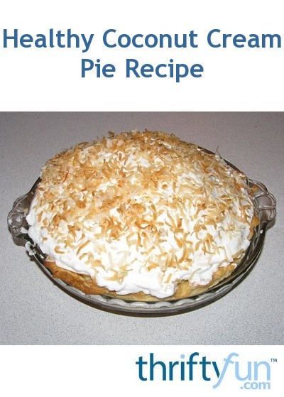 Healthy Coconut Cream Pie
 Healthy Coconut Cream Pie Recipe