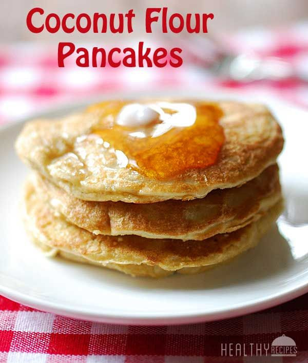 Healthy Coconut Flour Recipes
 Coconut Flour Pancakes Recipe