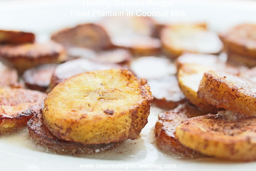 Healthy Coconut Milk Recipes
 Healthy Dessert Recipe Fried Plantain in Coconut Milk