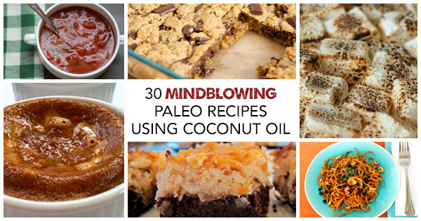 Healthy Coconut Oil Recipes the Best Coconut Oil Recipes 30 Amazingly Simple Healthy Paleo