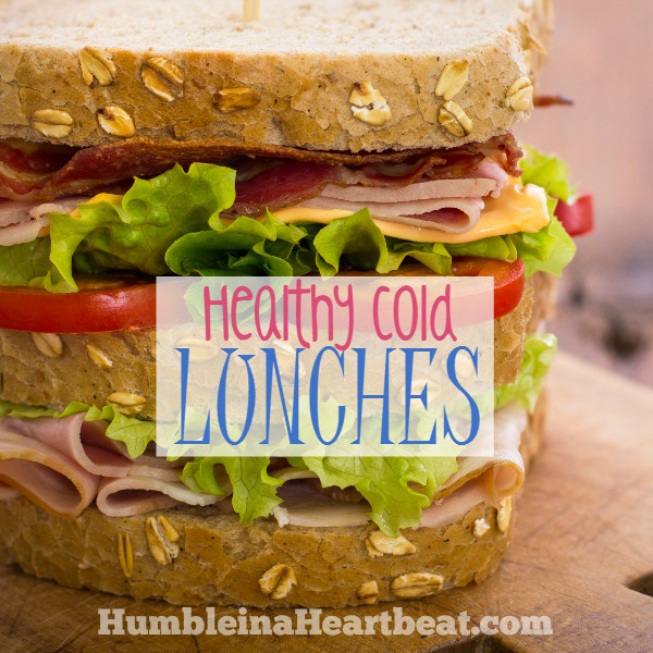Healthy Cold Lunches
 A Plan to Make Healthy Cold Lunches for the Hubby