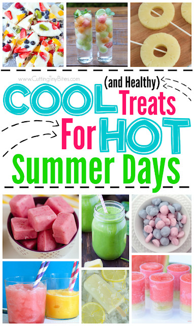 Healthy Cold Snacks
 Healthy Cool Treats for Hot Summer Days