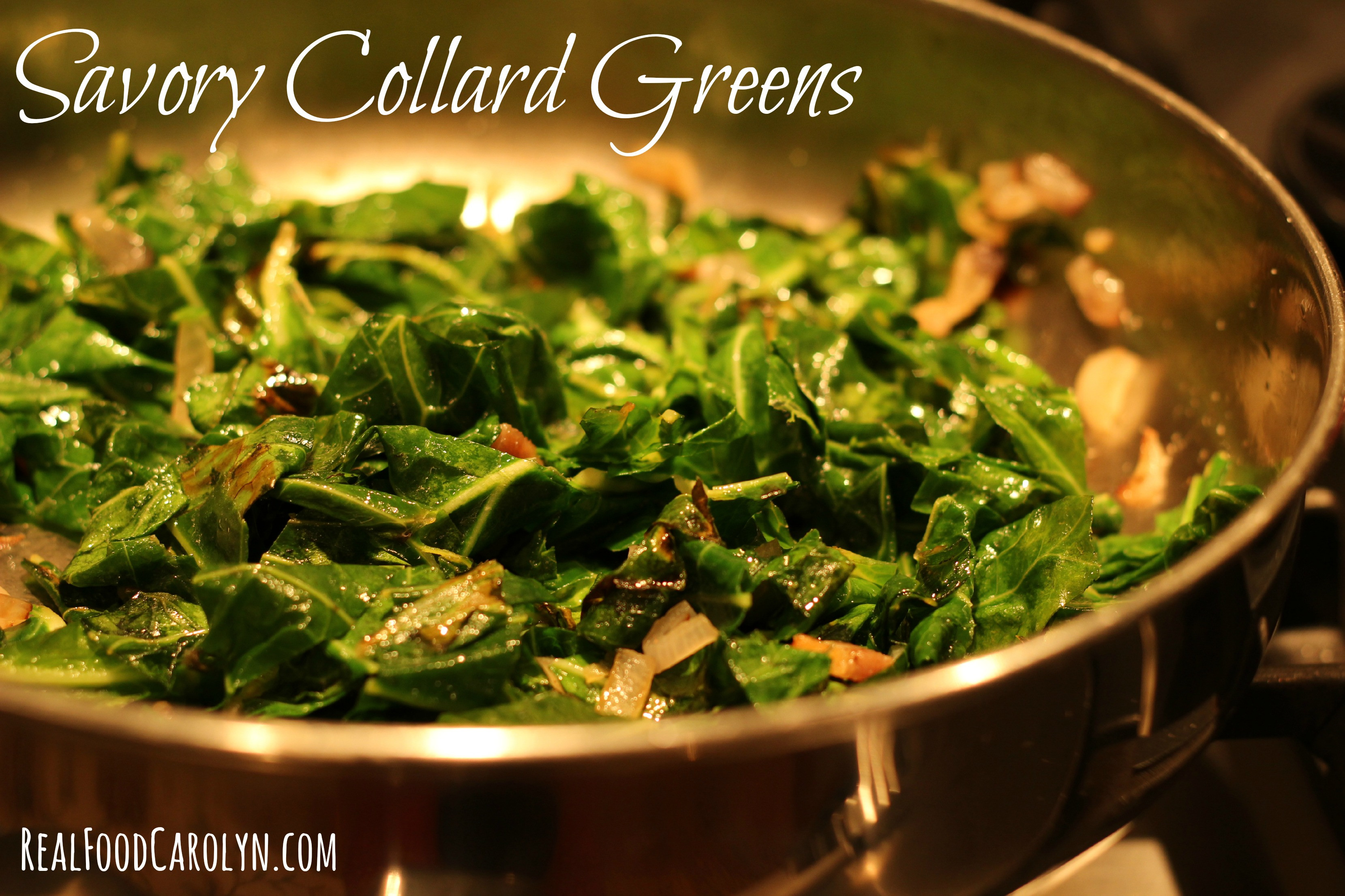 Healthy Collard Greens Recipe
 Savory Collard Greens recipe from Real Food Carolyn