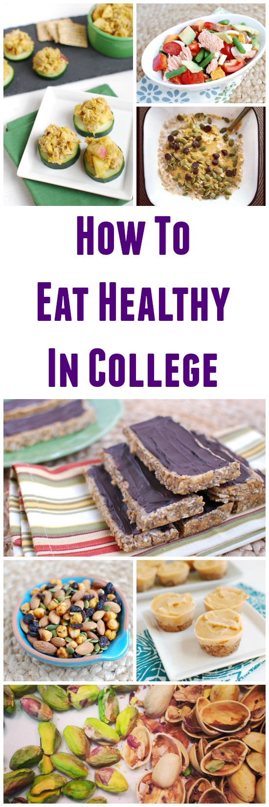 Healthy College Snacks
 How to Eat Healthy in College