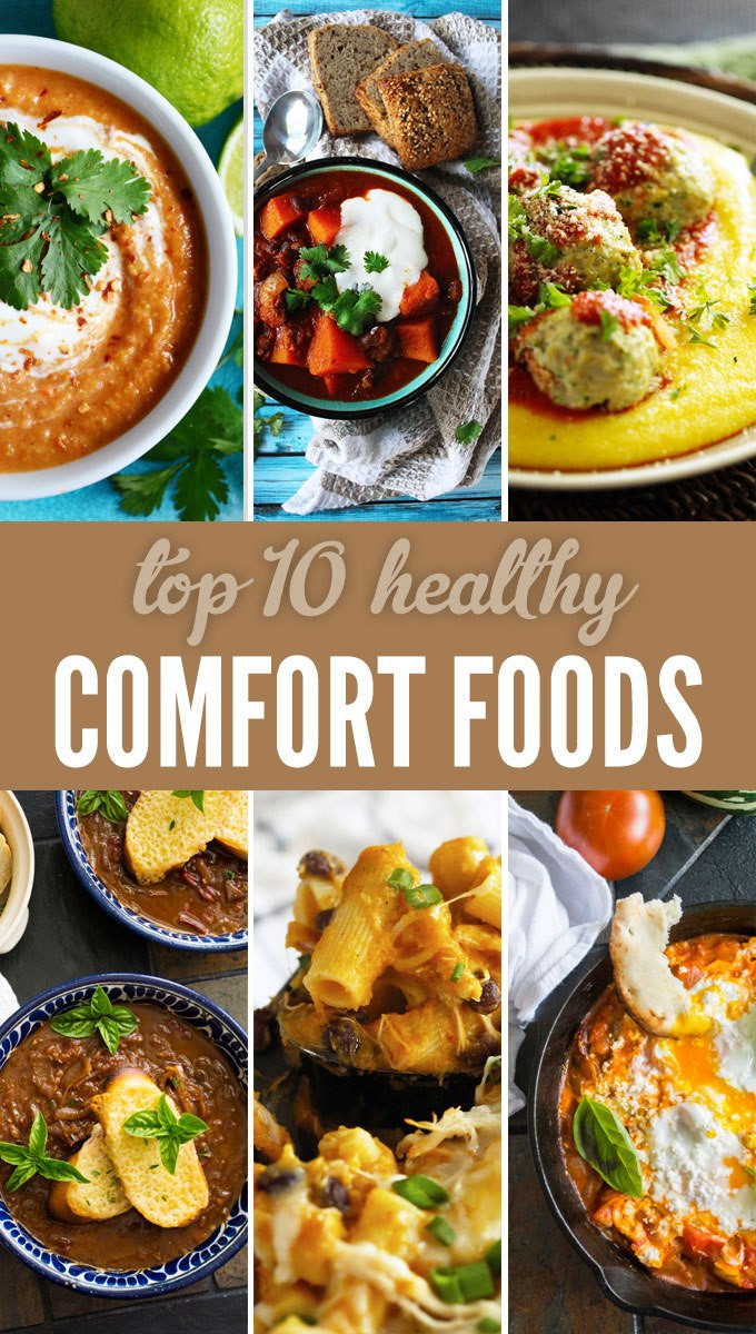 Healthy Comfort Food Snacks
 Top 10 Healthy fort Foods