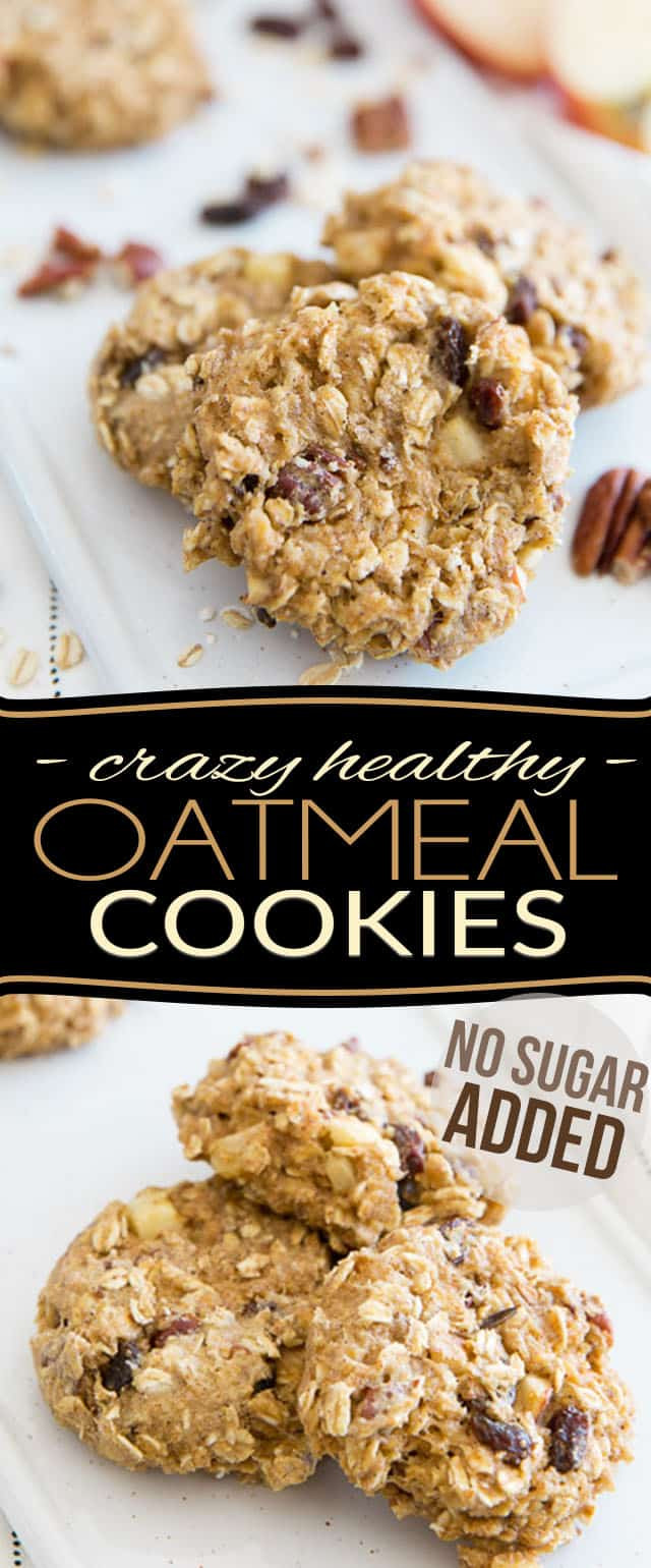 Healthy Cookies No Sugar
 Crazy Healthy Oatmeal Cookies No Sugar Added • The