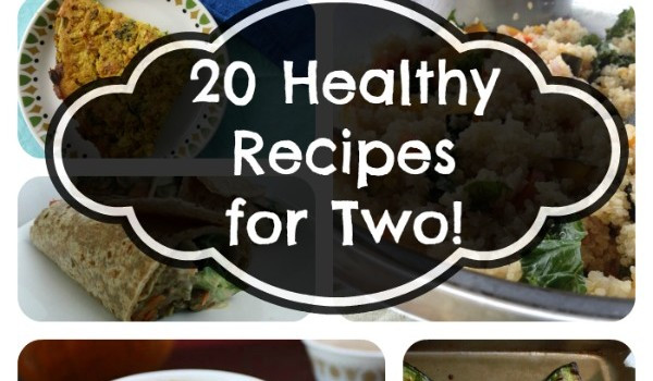 Healthy Cooking For Two
 20 Healthy Recipes for Two People