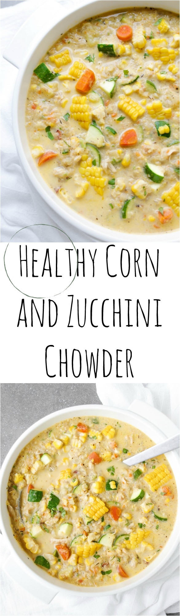 Healthy Corn Chowder
 Healthy Corn and Zucchini Chowder The Forked Spoon