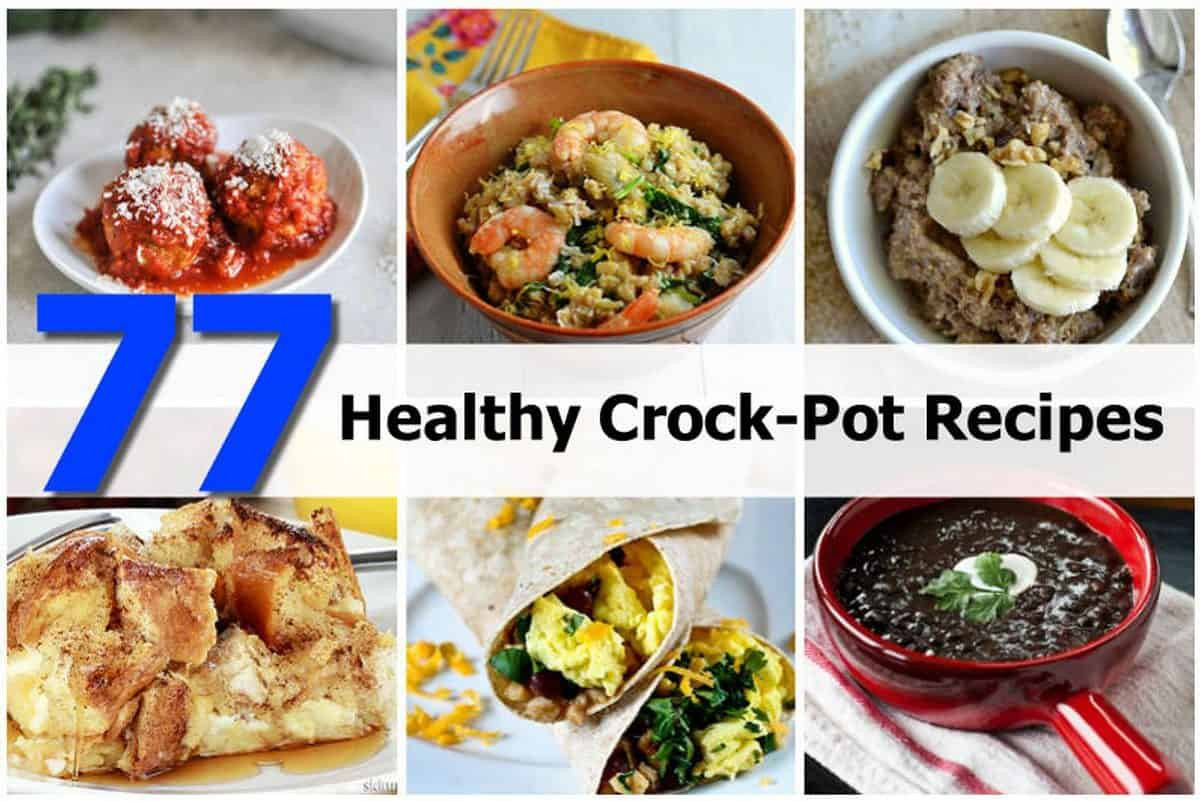 Healthy Crock Pot Dinners
 77 Healthy Crock Pot Recipes