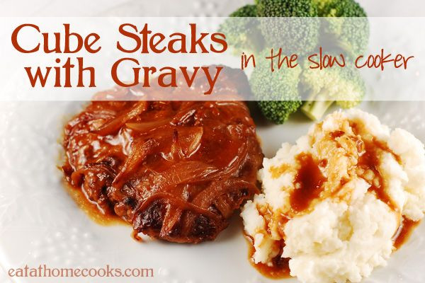 Healthy Cube Steak Slow Cooker Recipes
 Cube Steaks and Gravy in the Slow Cooker