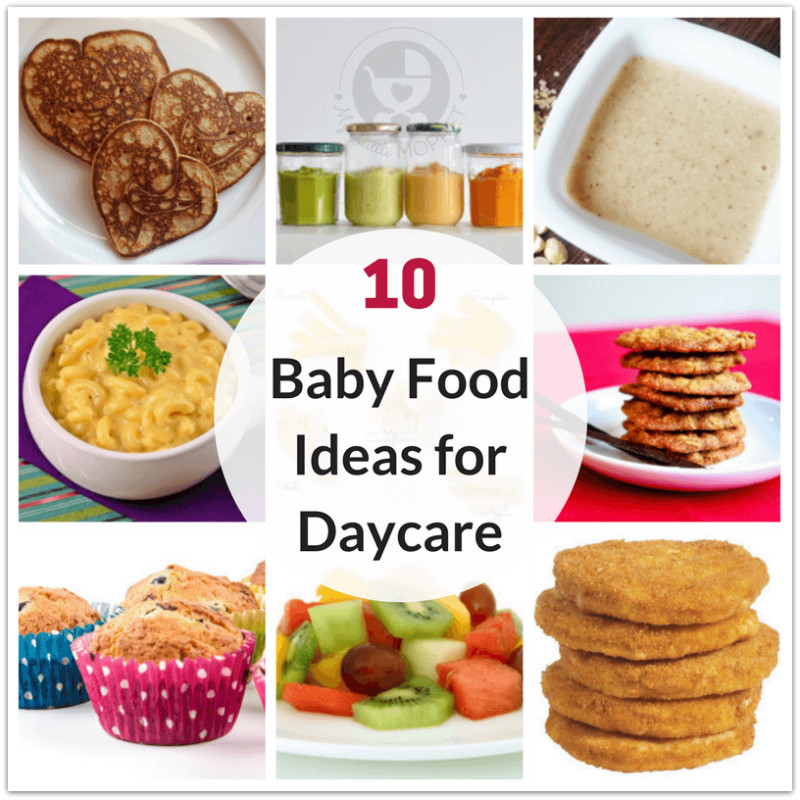 Healthy Daycare Snacks
 10 Healthy Baby Food Ideas for Daycare