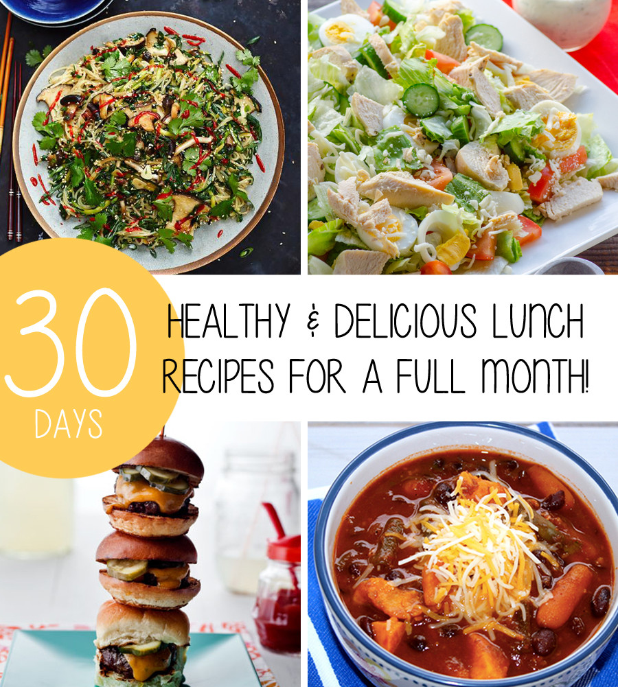 Healthy Delicious Dinner Recipes
 Healthy & Delicious Lunch Recipes For A Full Month