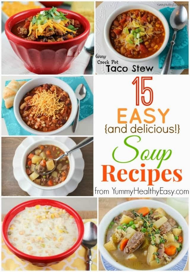 Healthy Delicious Soups
 15 Easy & Delicious Soup Recipes Yummy Healthy Easy