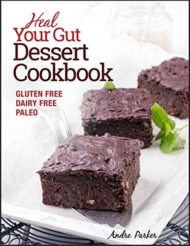 Healthy Dessert Cookbook
 Best Dairy Free Cookbooks on Amazon The Best of Life