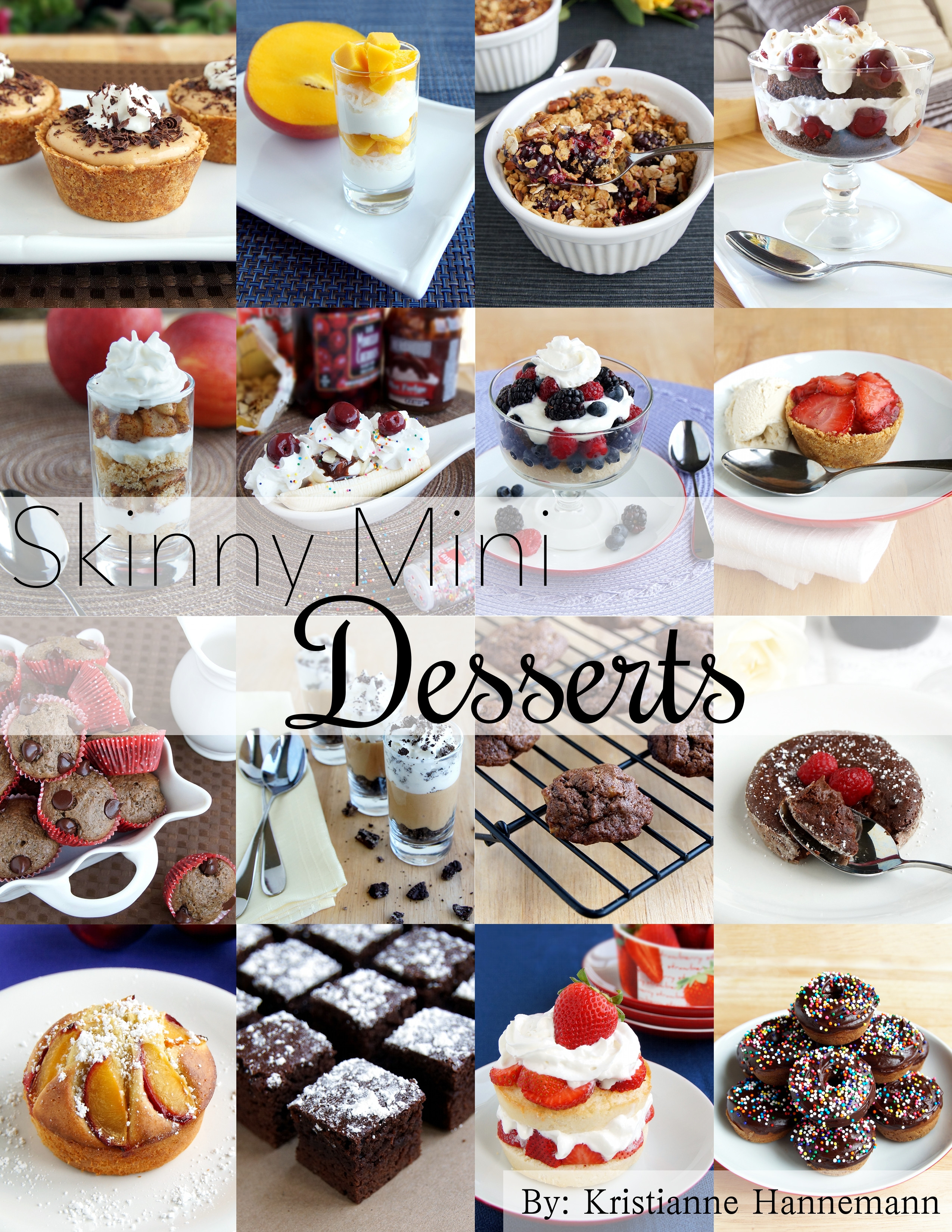 Healthy Dessert Cookbook
 Skinny Mini Desserts Recipe Book