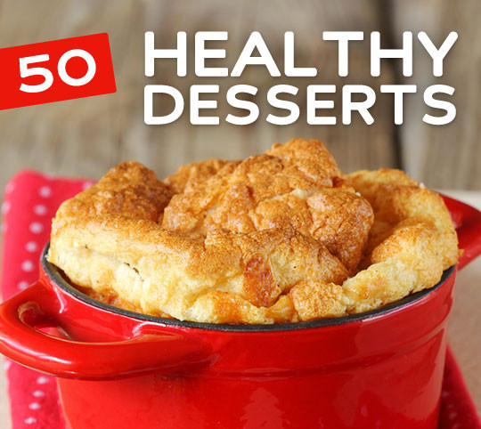 Healthy Dessert Snacks
 Healthy Recipes Meals & Snacks