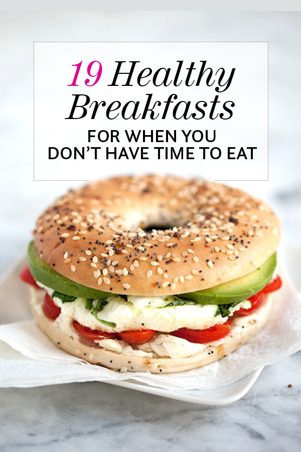 Healthy Diet Breakfast
 19 Healthy Breakfasts When You Don t Have Time to Eat