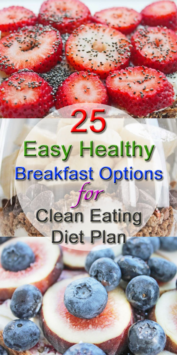 Healthy Diet Breakfast Ideas
 25 Healthy Breakfast Options