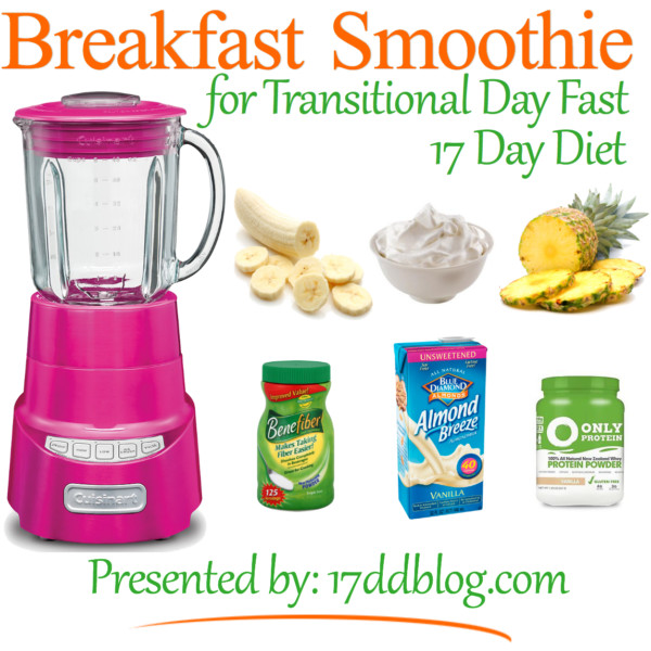 Healthy Diet Smoothies
 Breakfast Smoothie Recipe for the 17 Day Diet