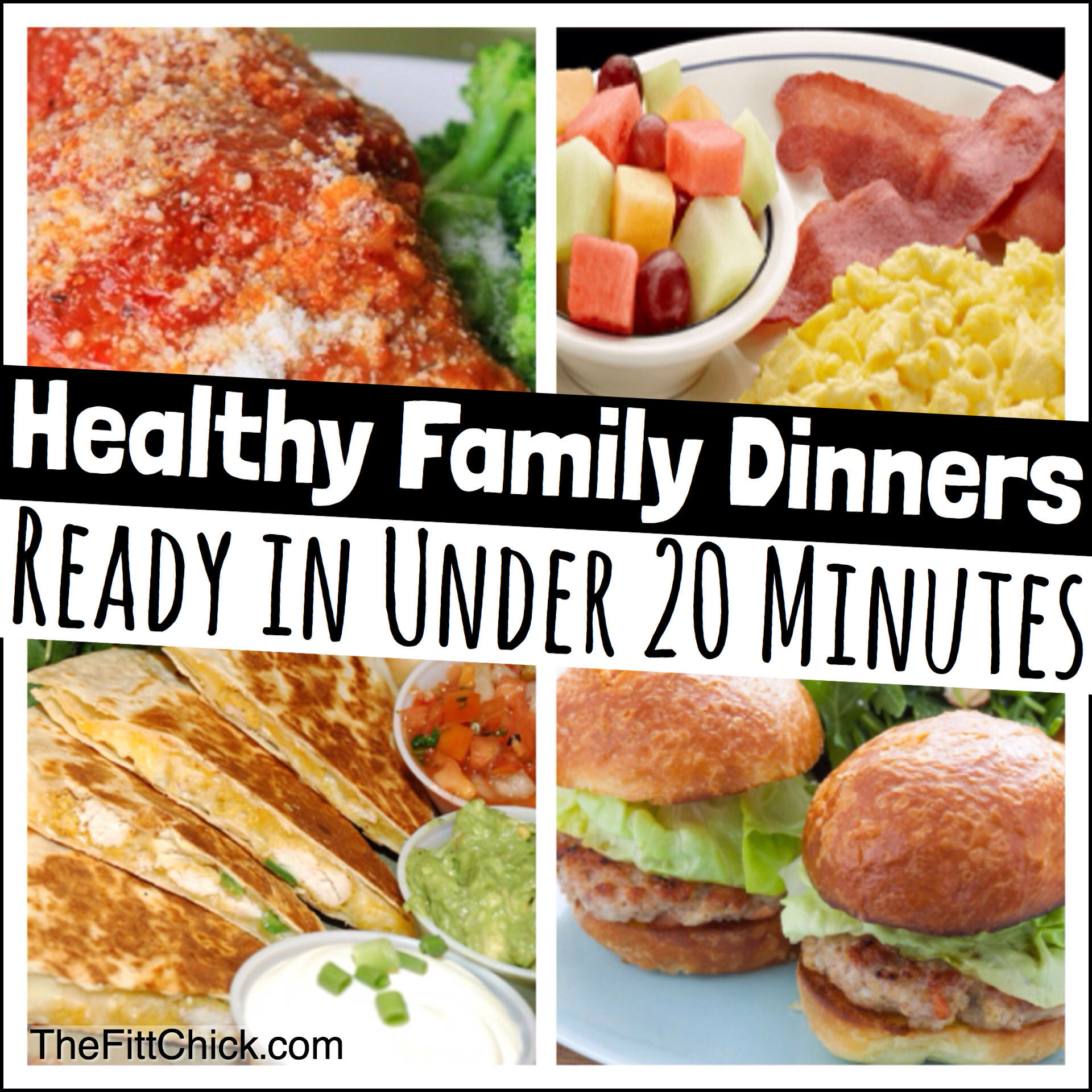 Healthy Dinner Ideas For Family
 Healthy Family dinners in under 20 minutes
