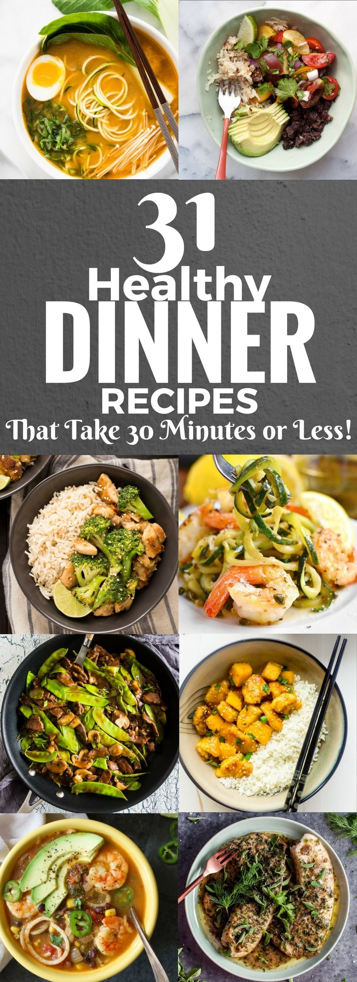 Healthy Dinner Ideas Pinterest
 31 Healthy Dinner Recipes That Take 30 Minutes or Less