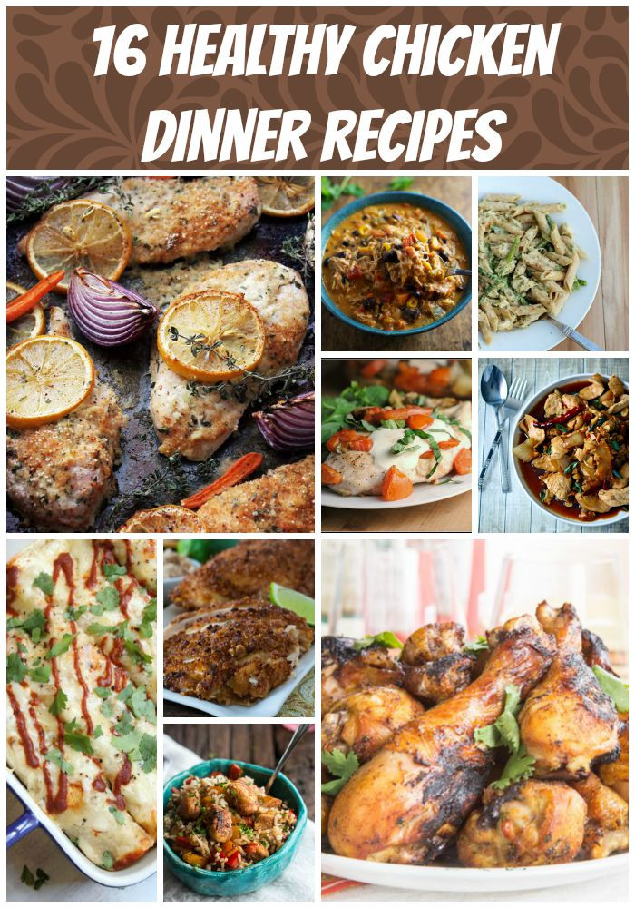 Healthy Dinner Ideas With Chicken
 16 Healthy Chicken Recipes