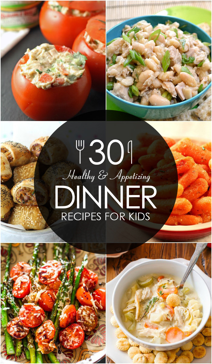 Healthy Dinner Recipes For Kids
 30 Healthy and Appetizing Dinner Recipes for Kids