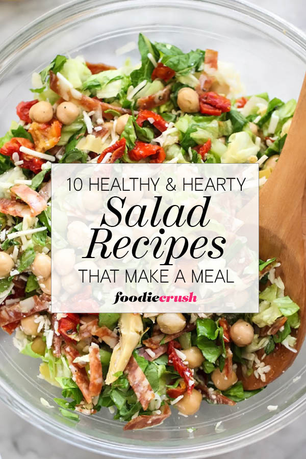 Healthy Dinner Salads
 10 Healthy and Hearty Salad Recipes That Make a Meal