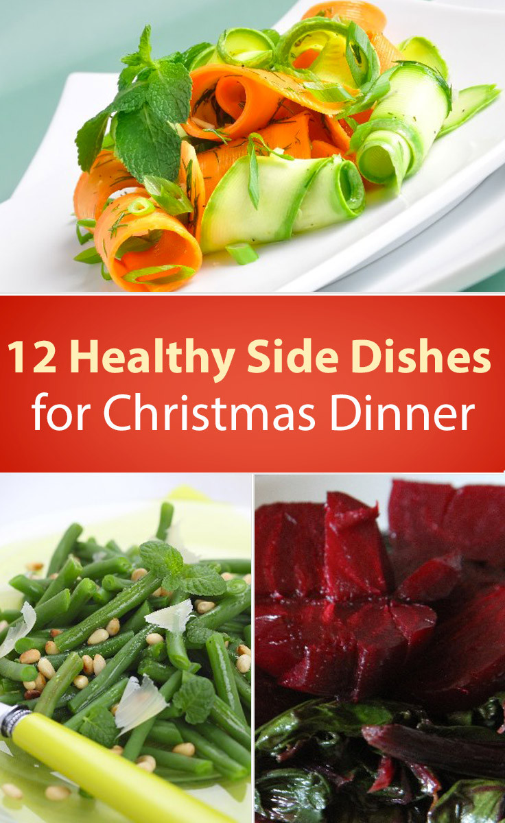 Healthy Dinner Sides
 12 Healthy Christmas Dinner Side Dishes