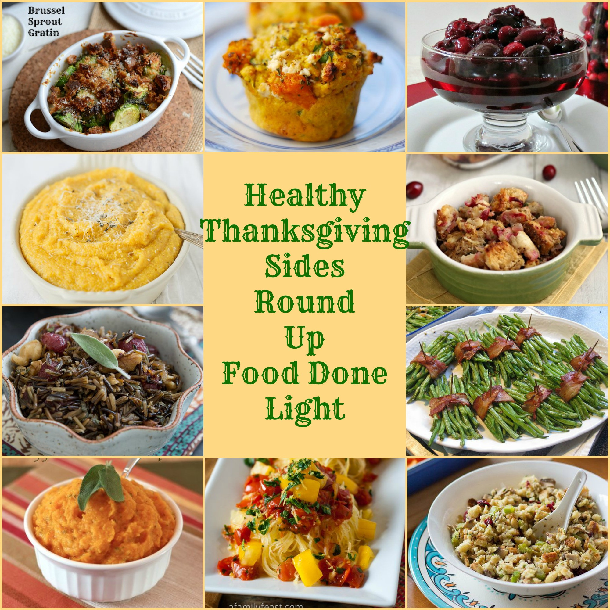 Healthy Dinner Sides
 Healthy Thanksgiving Sides Recipe Round Up Food Done Light