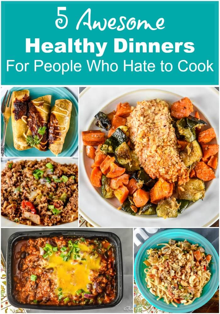 Healthy Dinners For One Person
 5 Awesome Healthy Dinners For People Who Hate to Cook