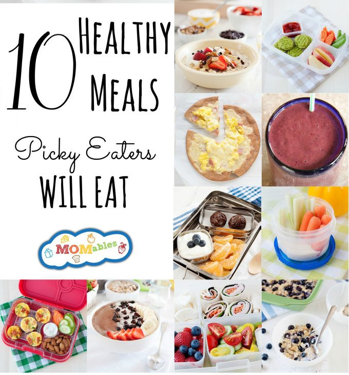 Healthy Dinners For Picky Eaters
 10 Healthy Meals Picky Eaters Will Eat