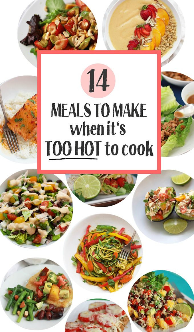 Healthy Dinners To Cook
 What to Make When It s Too Hot to Cook