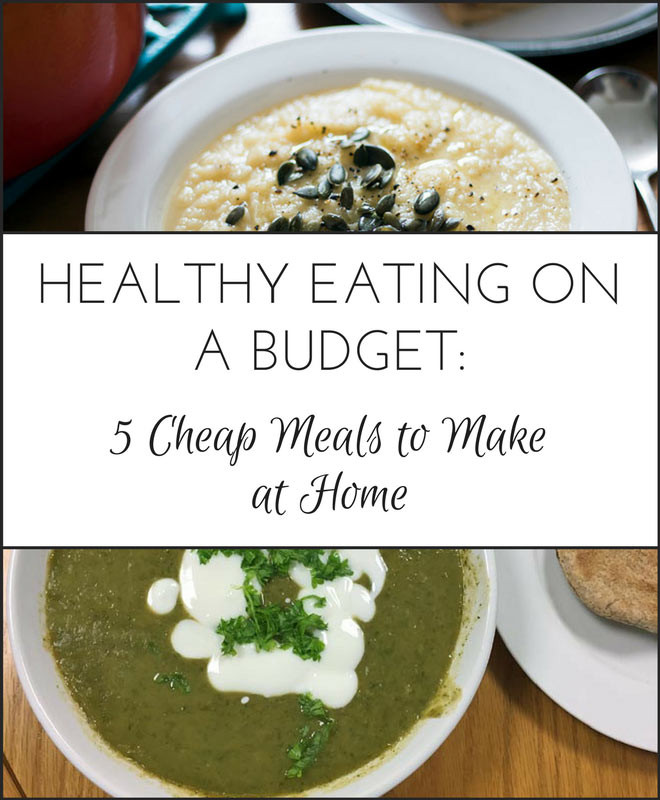 Healthy Dinners To Make At Home
 Healthy Eating on a Bud 5 Cheap Meals to Make at Home