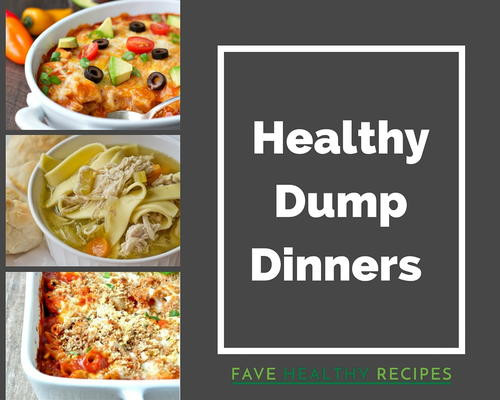 Healthy Dump Dinners
 10 Healthy Dump Dinner Recipes