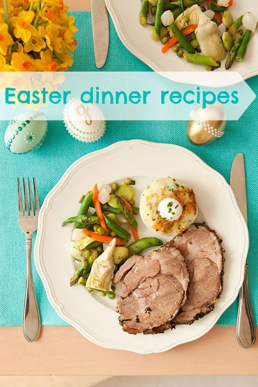 Healthy Easter Dinner Recipes
 Make a Memorable and Easy Easter Dinner