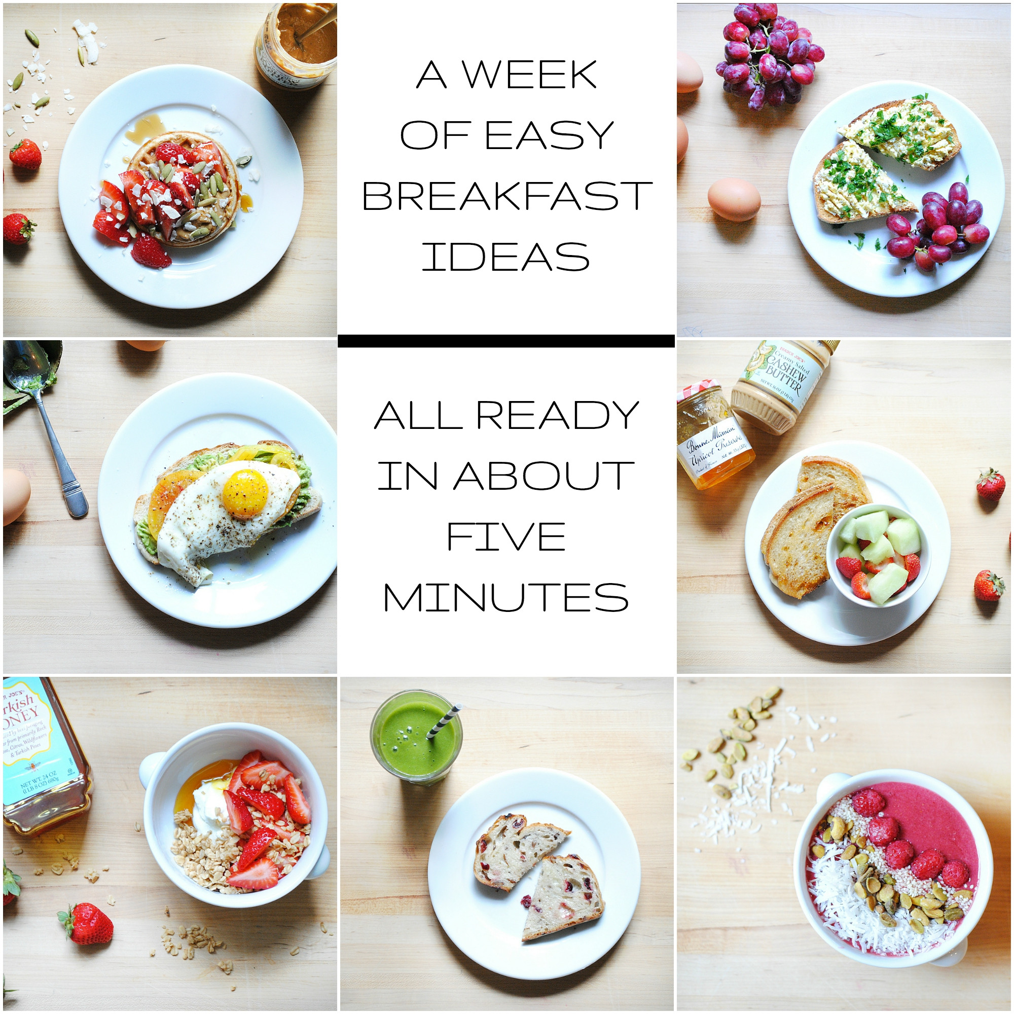 Healthy Easy Breakfast Ideas
 A Week of Healthy Easy Breakfast Ideas All Ready in