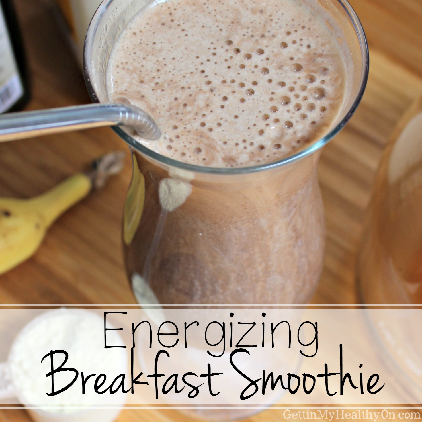 Healthy Energizing Breakfast
 Energizing Breakfast Smoothie