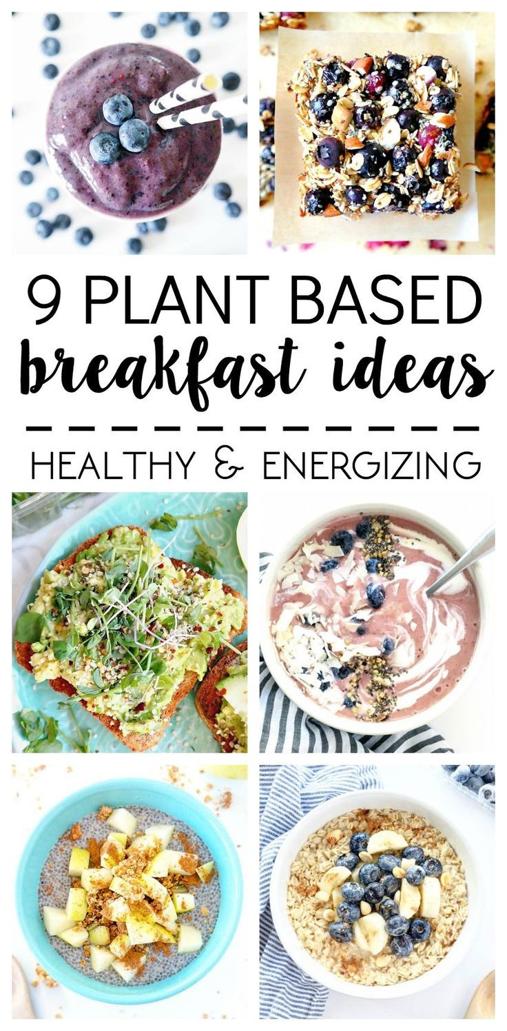 Healthy Energizing Breakfast
 What I Ate 9 Plant Based Breakfast Ideas All Vegan