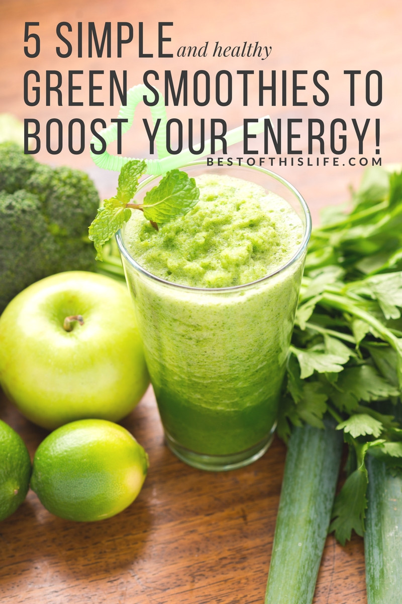 Healthy Energy Smoothies
 5 Simple and Healthy Green Smoothies To Boost Your Energy