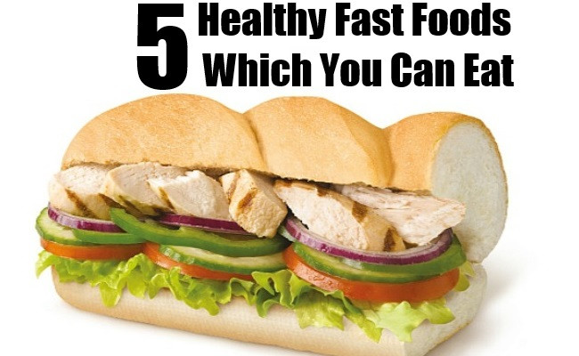 Healthy Fast Food Snacks
 5 Healthy Fast Foods Which You Can Eat After Exercise