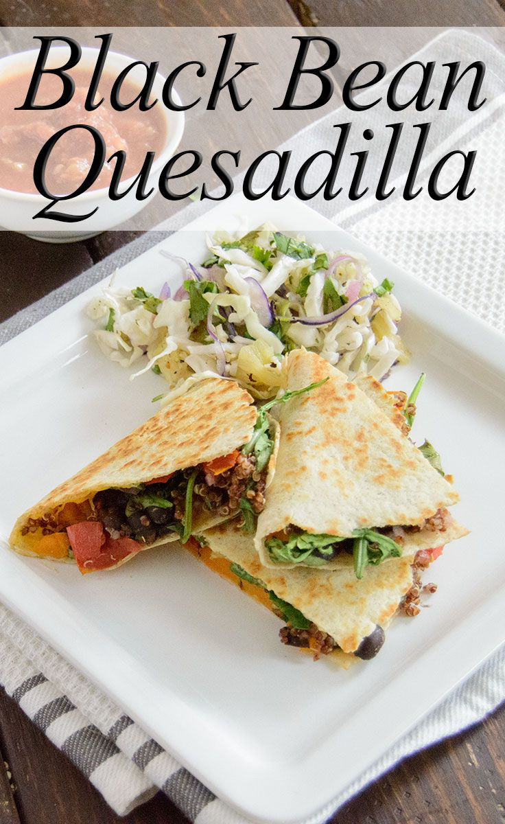 Healthy Filling Dinners
 Black Bean Quesadilla Recipe – Healthy Filling Weeknight