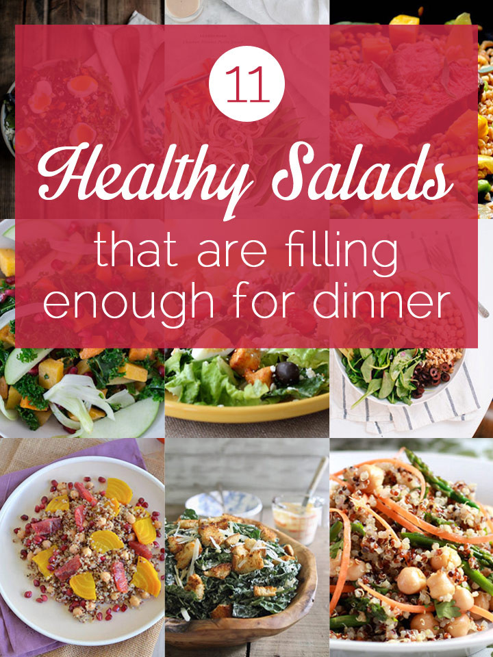 Healthy Filling Salads
 11 Healthy Salads That Are Filling Enough For Dinner