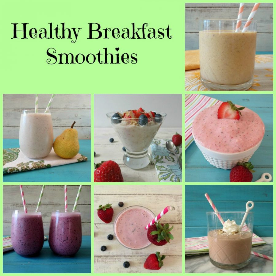 Healthy Filling Smoothies
 Breakfast Smoothies