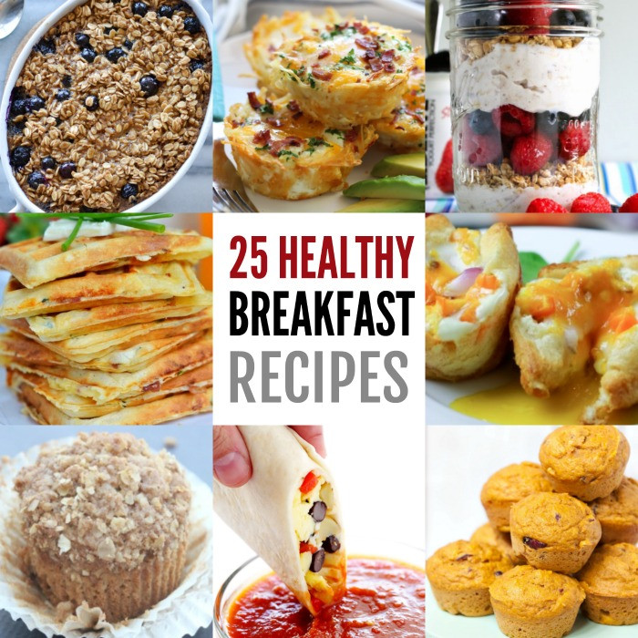 Healthy Food Recipes For Breakfast
 Healthy Breakfast Ideas 25 Healthy Breakfast Recipes